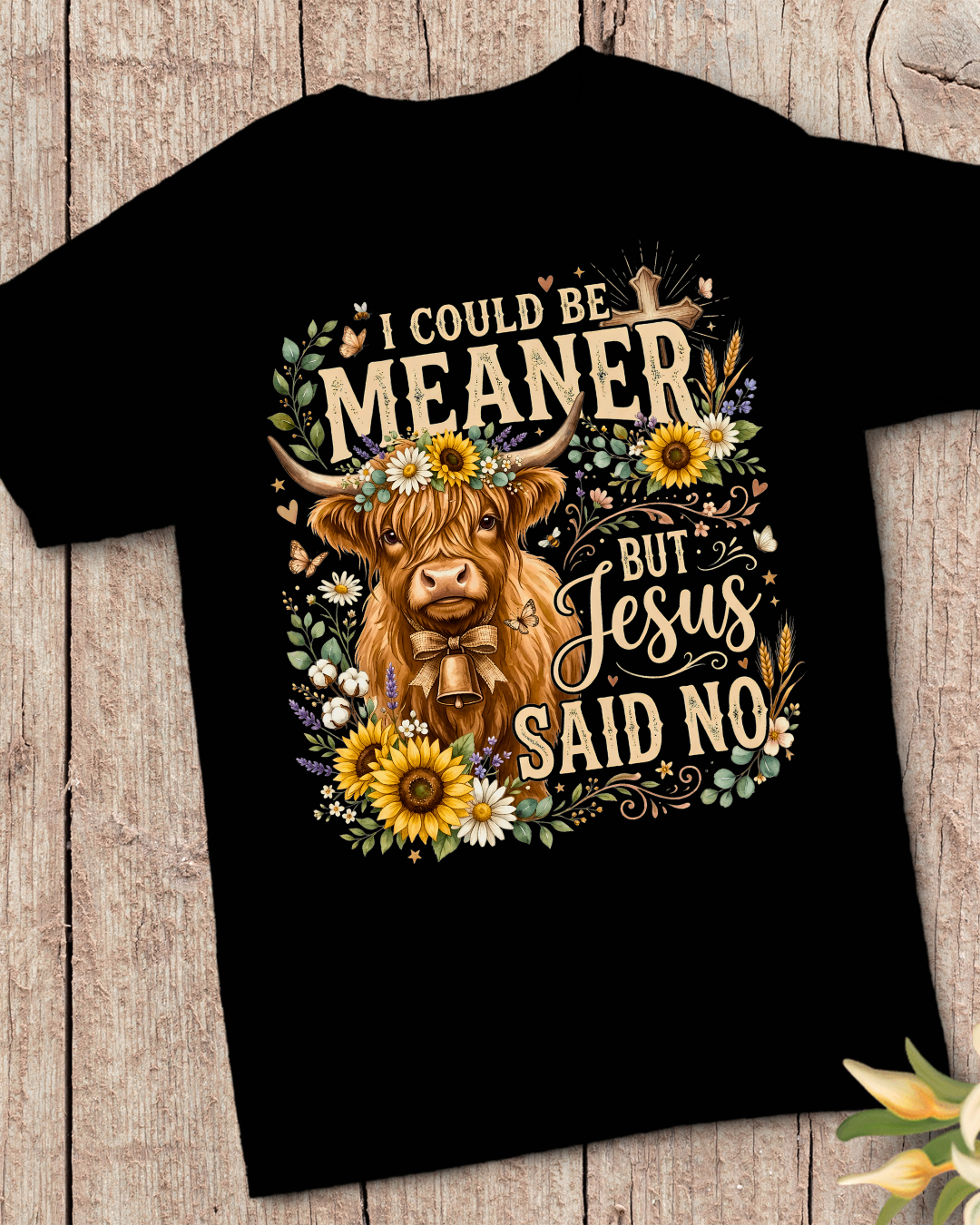 Funny Christian Highland Cow Shirt, I Could Be Meaner But Jesus Said No T-Shirt, Cute Western Floral Cow Tee, Southern Country Faith Gift